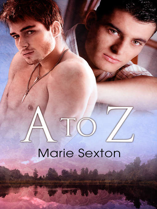 Title details for A to Z by Marie Sexton - Available